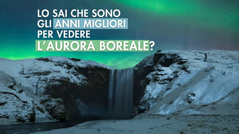 quali sono gli anni migliori per vedere l'aurora boreale